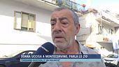 Donna uccisa a Montecorvino, parla lo zio