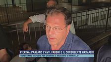 Pierina, parlano l'avv. Fabbri e il consulente Grimaldi