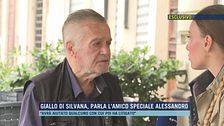 Giallo di Silvana, parla l'amico speciale Alessandro