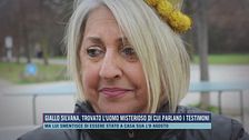 Giallo Silvana, trovato l'uomo misterioso di cui parlano i testimoni
