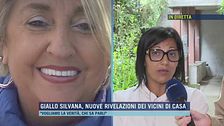 Giallo Silvana, nuove rivelazioni dei vicini di casa