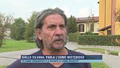 Giallo Silvana, parla l'uomo misterioso