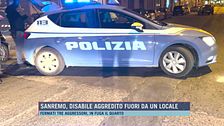 Sanremo, disabile aggredito fuori da un locale