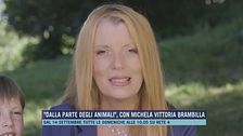 "Dalla parte degli animali", con Michela Vittoria Brambilla
