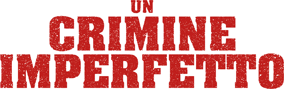 Un crimine imperfetto - Film Mediaset Infinity