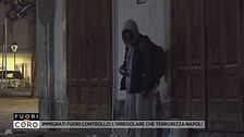 Immigrati fuori controllo: l'irregolare che terrorizza Napoli
