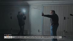 Ladri di case: l'attivista politico che terrorizza il vedovo