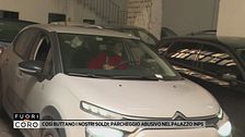 Così buttano i nostri soldi: parcheggio abusivo nel palazzo INPS