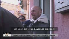 Ladri di case, l'occupante prepotente: "Io sono il padrone"