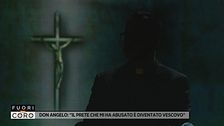 Don Angelo: "Il prete che mi ha abusato è diventato vescovo"