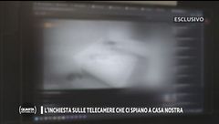 L'inchiesta sulle telecamere che ci spiano a casa nostra