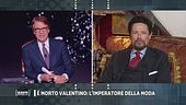 Valentino, il ricordo di Matteo Marzotto