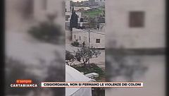 Cisgiordania, non si fermano le violenze dei coloni