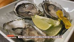 Hotel e ristoranti di lusso: l'Italia che non sente la crisi