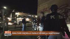 Roma fuori controllo, paura e violenze al Quarticciolo