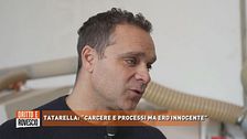 Tatarella: "Carcere e processi ma ero innocente"