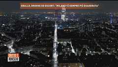 Sballo, droghe ed escort: "Milano? È sempre più esagerata"