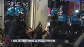 I violenti rovinano la piazza Pro Pal