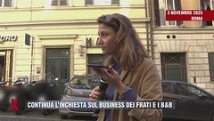 Continua l'inchiesta sul business dei frati e i b&b