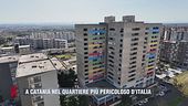 A Catania nel quartiere più pericoloso d'Italia