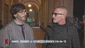 Ronde, quando la sicurezza diventa fai-da-te