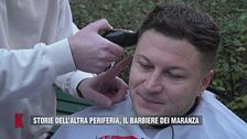 Storie dell'altra periferia, il barbiere dei maranza