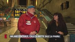 Milano Centrale, cala la notte e sale la paura