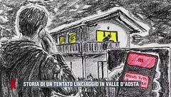 Storia di un tentato linciaggio in Valle D'Aosta