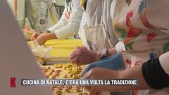 Cucina di Natale: c'era una volta la tradizione