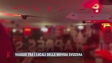 Viaggio tra i locali della movida Svizzera