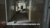 Edifici abbandonati in cerca di una nuova vita