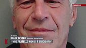 Mark Epstein: "Mio fratello non si è suicidato"