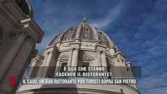Il caso: un bar ristorante per turisti sopra San Pietro