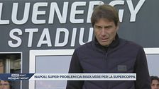 Napoli, la Supercoppa incombe (e i problemi non mancano)