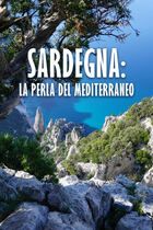Sardegna: la perla del Mediterraneo