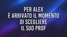 Alex e la scelta del prof. - 29 settembre