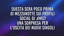 Gli inediti dei cantanti di Amici - 26 gennaio
