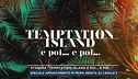 Stasera "Temptation Island e poi... e poi..."