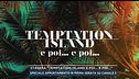 Stasera "Temptation Island e poi... e poi..."