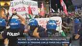 Milano, scontri al corteo pro-Palestina