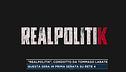 "Realpolitik", condotto da Tommaso Labate