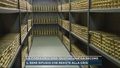 La corsa dell'oro, quotazione da record