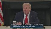 Trump annuncia la pace tra Israele e Hamas