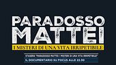 Stasera "Paradosso Mattei: i misteri di una vita irripetibile"