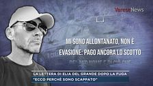 La lettera di Elia Del Grande dopo la fuga