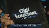 Stasera la prima puntata di "Gigi e Vanessa - Insieme"