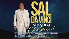 Il concerto evento: "Sal Da Vinci - Stasera...che sera!"