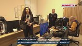 Inchiesta in Friuli, elettricista spiava i suoi clienti