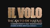 Il concerto evento "Il Volo - Incanto di Natale"