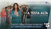 "A testa alta, il coraggio di una donna" con Sabrina Ferilli
